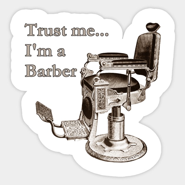Trust Me - I'm a  Barber Sticker by Naves